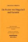 Die Fusion von Bürgschaft und Garantie: Eine Neusystematisierung aus rechtsvergleichender Perspektive