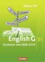 English G 21 - Grundausgabe D/Erweiterte Ausgabe D: Band 3/4: 7./8. Schuljahr - Grammar and Skills