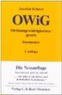OWiG: Kommentar zum Ordnungswidrigkeitengesetz: Kommentar zum Ordnungswidrigkeitenrecht, Rechtsstand: voraussichtlich 1. September 2010