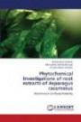 Phytochemical Investigations of root extracts of Asparagus racemosus: Pharmaceutical Phytochemistry