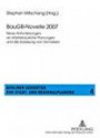 BauGB-Novelle 2007: Neue Anforderungen an städtebauliche Planungen und die Zulassung von Vorhaben (Berliner Schriften zur Stadt- und Regionalplanung)
