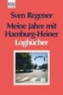 Meine Jahre mit Hamburg-Heiner: Logbücher