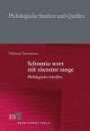 Schoeniu wort mit süezeme sange: Philologische Schriften (Philologische Studien und Quellen (PhSt), Band 159)