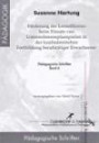 Förderung der Lerneffizienz beim Einsatz von Unternehmensplanspielen in der kaufmännischen Fortbildung berufstätiger Erwachsener: Förderung der ... (Pädagogische und didaktische Schriften)