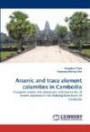 Arsenic and trace element calamities in Cambodia: Inorganic arsenic risk assessment and biomarker of arsenic exposure in the Mekong River basin of Cambodia