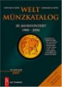 Weltmünzkatalog 20. Jahrhundert von 1900 bis 2006 (Ausgabe 2007)