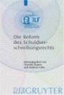 Die Reform des Schuldverschreibungsrechts (Institute for Law and Finance Series) (Institute for Law and Finance Series)