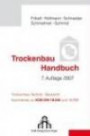 Trockenbau-Handbuch incl. Trockenbau-Taschenbuch: Bautechnik - Trockenbau -Technik - Baurecht. Kommentar zu VOB C DIN 18 340 und 18 299