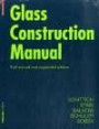 Glass Construction Manual (Construction Manuals)