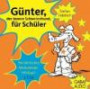 Günter, der innere Schweinehund, für Schüler: Ein tierisches Motivations-Hörbuch