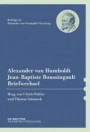 Alexander von Humboldt / Jean-Baptiste Boussingault, Briefwechsel (Beiträge zur Alexander-von-Humboldt-Forschung, Band 41)