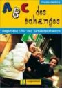 ABC des echanges. Begleitbuch für den Schüleraustausch. Schülerbuch: Ein Begleiter zur Vorbereitung, Durchführung und Nachbereitung eines Schüleraustausches mit Frankreich
