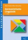 Germanistische Linguistik: Eine Einführung (bachelor-wissen)