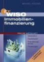 WISO Immobilienfinanzierung Kassensturz, Kapitalbedarf, Finanzierungsformen, Förderung