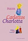 Carlettos Charlotta. Bilder und Gedichte (deutscher lyrik verlag)