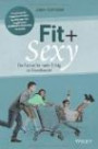 Fit & sexy: Die Formel für mehr Erfolg im Einzelhandel