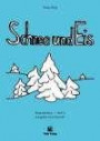 Reiselektüre Heft 4. Schnee und Eis: Ausgabe: Druckschrift