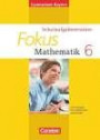 Fokus Mathematik - Gymnasium Bayern: 6. Jahrgangsstufe - Schulaufgabentrainer mit Lösungen - Ausgabe 2014: Für Schülerinnen und Schüler