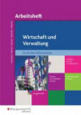 Wirtschaft und Verwaltung für die Berufsfachschule NRW: Geschäftsprozesse im Unternehmen - Personalbezogene Prozesse - Gesamtwirtschaftliche Prozesse: Arbeitsheft