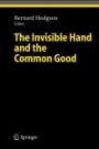 The Invisible Hand and the Public Good (Studies in Economic Ethics and Philosophy)