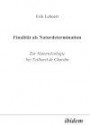 Finalität als Naturdetermination. Zur Naturteleologie bei Teilhard de Chardin.