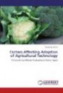 Factors Affecting Adoption of Agricultural Technology: A Case of Cauliflower Production in Kavre, Nepal