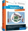 Raspberry Pi: Das umfassende Handbuch, komplett in Farbe