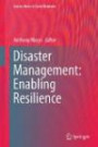 Disaster Management: Enabling Resilience (Lecture Notes in Social Networks)