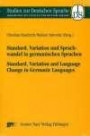 Standard, Variation und Sprachwandel in germanischen Sprachen / Standard, Variation and Language Change in Germanic Languages (Studien zur Deutschen Sprache)