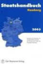 Staatshandbuch Hamburg 2007. Handbuch der Behörden mit Aufgabenbeschreibungen und Adressen der Freien und Hansestadt Hamburg. Inklusive CD-ROM