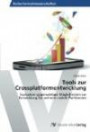 Tools zur Crossplatformentwicklung: Evaluation gegenwärtiger Möglichkeiten zur Entwicklung für mehrere mobile Plattformen