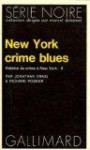 New-york crime blues (histoire du crime a new-york, 2)