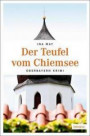 Der Teufel vom Chiemsee: Oberbayern Krimi (Schwester Althea)