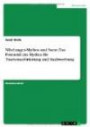 Nibelungen-Mythos und Soest: Das Potenzial des Mythos für Tourismusförderung und Stadtwerbung