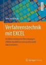 Verfahrenstechnik mit EXCEL: Verfahrenstechnische Berechnungen effektiv durchführen und professionell dokumentieren