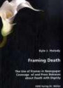 Framing Death: The Use of Frames in Newspaper Coverage of and Press Releases about Death with Dignity