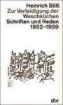 Zur Verteidigung der Waschküchen. Schriften und Reden 1952 - 1959.