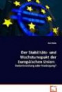 Der Stabilitäts- und Wachstumspakt der Europäischen Union:: Fortentwicklung oder Niedergang?
