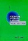 Integrativer Unterricht in der Praxis. Erfahrungen - Probleme - Analysen (Book on Demand) (Impulse)