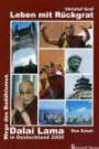 Dalai Lama - Leben mit Rückgrat: Wege des Buddhismus. Der Dalai Lama in Deutschland. Das Event