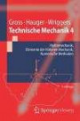 Technische Mechanik 4: Hydromechanik, Elemente der Höheren Mechanik, Numerische Methoden (Springer-Lehrbuch)