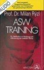 ASW- Training / AUDIO. Psi- Methoden zur Weckung und Aktivierung des sechsten Sinnes
