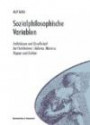 Sozialphilosophische Variablen: Individuum und Gesellschaft bei Horkheimer/Adorno, Marcuse, Popper und Gehlen
