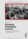 Befragung - Überprüfung - Kontrolle: Die Aufnahme von DDR-Flüchtlingen in West-Berlin bis 1961