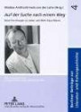 Auf der Suche nach einem Weg: Neue Forschungen zu Leben und Werk Klaus Manns (Berliner Beiträge zur Literatur- und Kulturgeschichte)