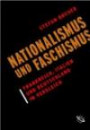 Nationalismus und Faschismus. Frankreich, Italien und Deutschland im Vergleich