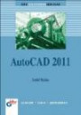 AutoCAD 2011: Das Einsteigerseminar (bhv Einsteigerseminar)