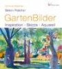 GartenBilder: Inspiration - Skizze - Aquarell