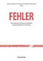 Fehler: Ihre Funktionen im Kontext individueller und gesellschaftlicher Entwicklung Errors: Their Functions in Context of Individual and Societal Development: