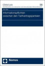 Informationspflichten zwischen den Tarifvertragsparteien (Gleiss Lutz Schriftenreihe Zum Deutschen Und Internationalen Wirtschaftsrecht, Band 58)